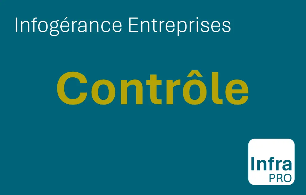 InfraPro | Infogérance | Contrôle