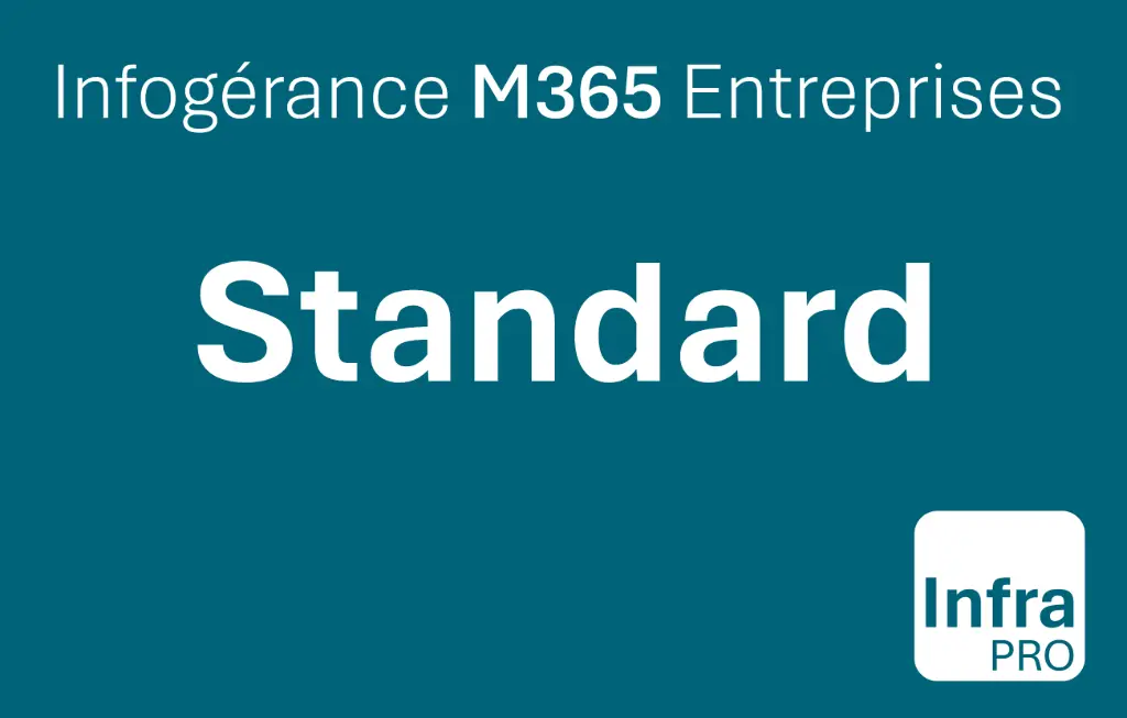 InfraPro | Infogérance M365 | Standard