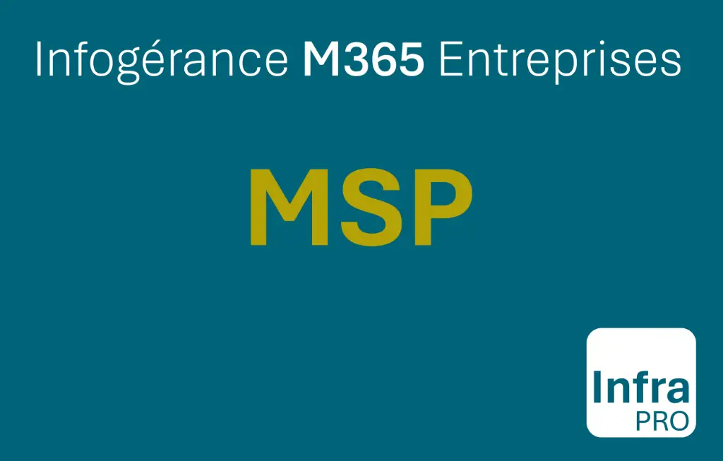 InfraPro | Infogérance M365 | MSP
